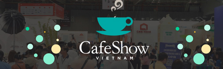 Triển lãm Quốc tế Cafe Show Việt Nam lần thứ 10